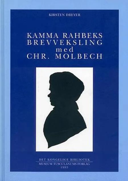 Kamma Rahbeks brevveksling med Chr. Molbech 