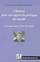 Chemins pour une approche poétique du monde