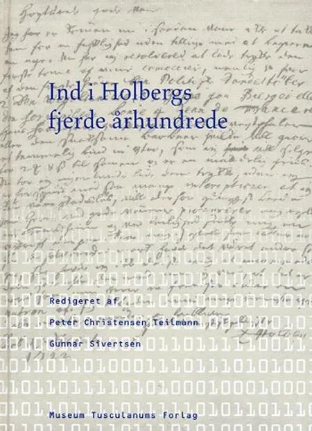 Ind i Holbergs fjerde århundrede af Peter Christensen Teilmann