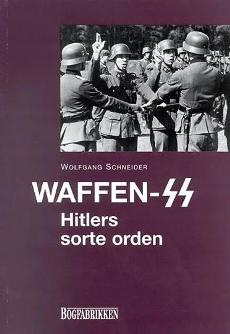 Waffen-SS af Wolfgang Schneider