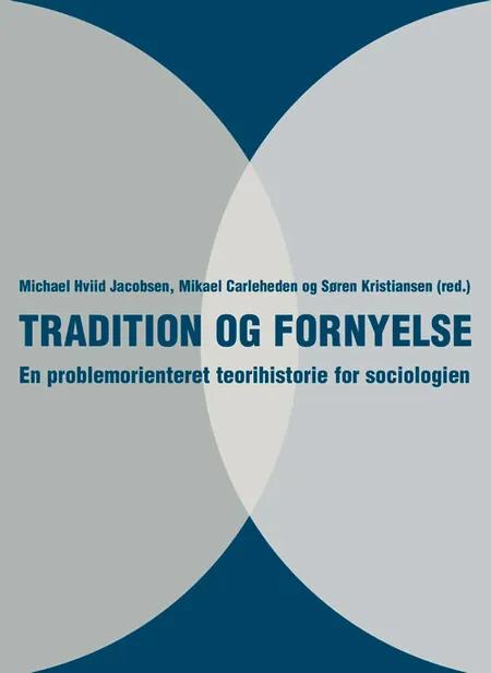Tradition og fornyelse af Michael Hviid Jacobsen