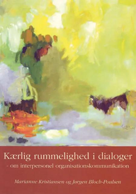 Kærlig rummelighed i dialoger af Marianne Kristiansen
