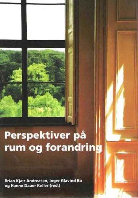 Perspektiver på rum og forandring af Brian Kjær Andreasen