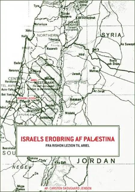 Israels erobring af Palæstina af Carsten Skovgaard Jensen