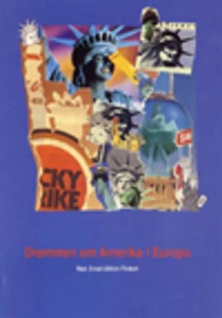 Drømmen om Amerika i Europa af Ernst-Ullrich Pinkert