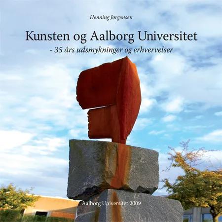 Kunsten og Aalborg Universitet af Henning Jørgensen