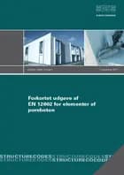 DS/EN 12602 FU - Forkortet udgave af EN 12602 for elementer af porebeton