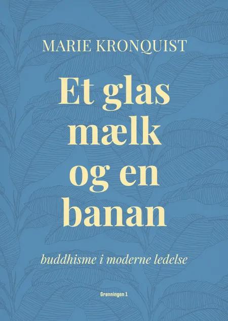 Et glas mælk og en banan af Marie Kronquist