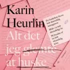 Alt det jeg glemte at huske