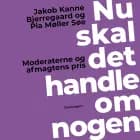 Nu skal det handle om nogen