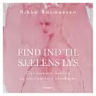 Find ind til sjælens lys