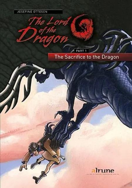 The sacrifice to the dragon af Josefine Ottesen
