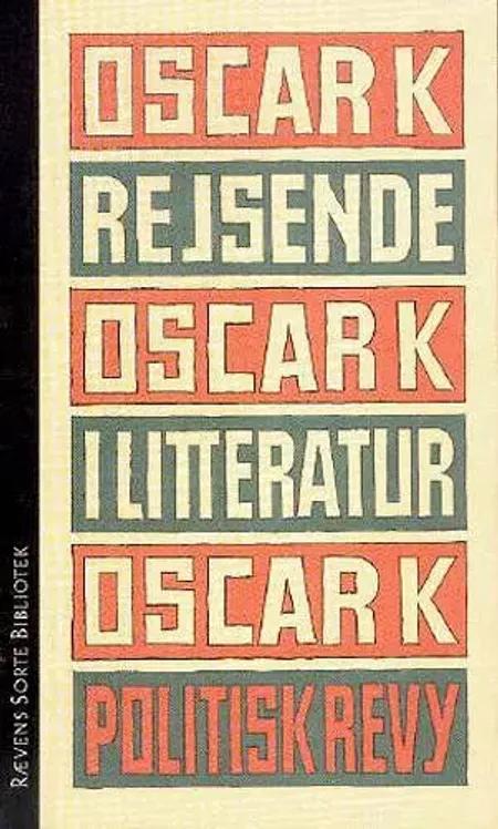 Brev til Walter Benjamin & Rejsende i litteratur af Oscar K.