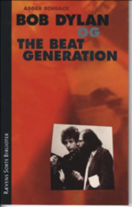 Bob Dylan og the beat generation af Asger Schnack