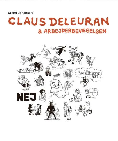 Claus Deleuran og arbejderbevægelsen af Steen Johansen