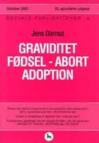 Graviditet, fødsel, abort, adoption