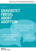Graviditet, fødsel - abort, adoption