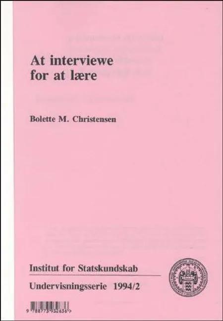 At interviewe for at lære af Bolette M. Christensen