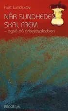 Når sundheden skal frem