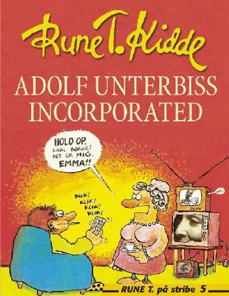 Adolf Unterbiss Incorporated af Rune T. Kidde