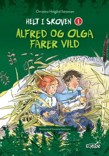 Alfred og Olga farer vild af Christina Holgård Sørensen