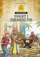 Fanget i faraoens tid