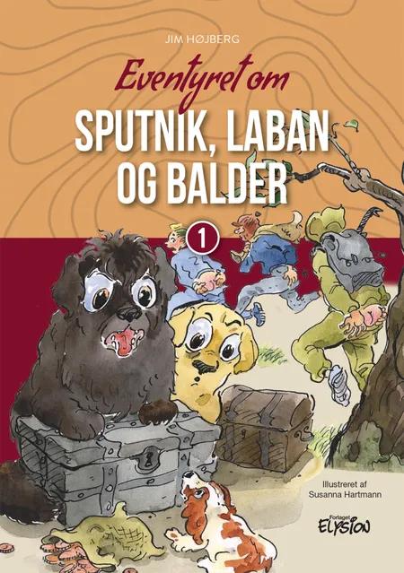 Eventyret om Sputnik, Laban og Balder af Jim Højberg