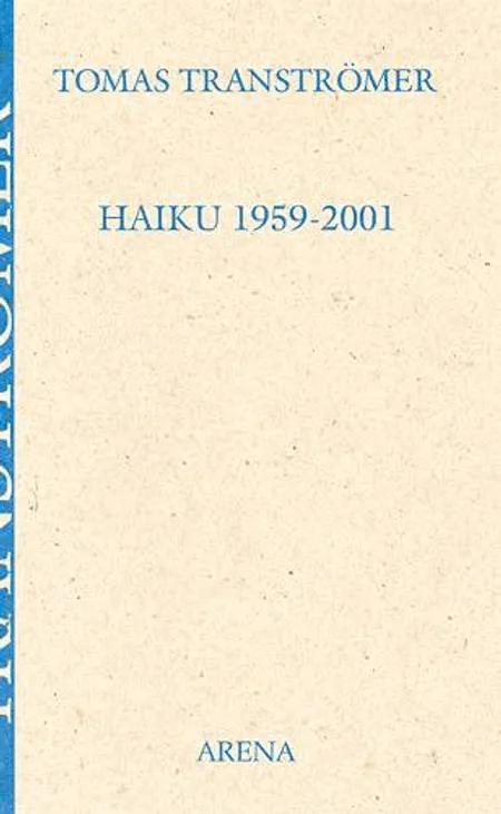 Haiku 1959-2001 af Tomas Tranströmer