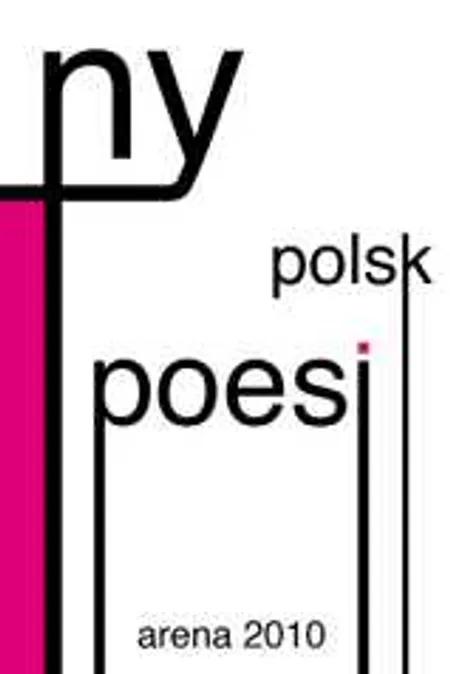 Ny polsk poesi af Klara Nowakowska m. fl.