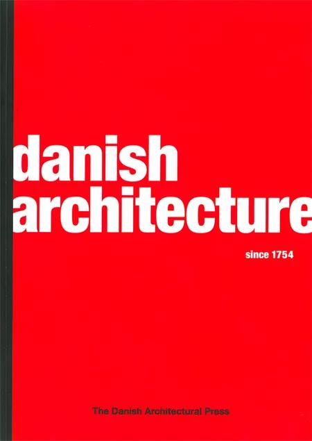 Danish architecture since 1754 af Kim Dirckinck-Holmfeld