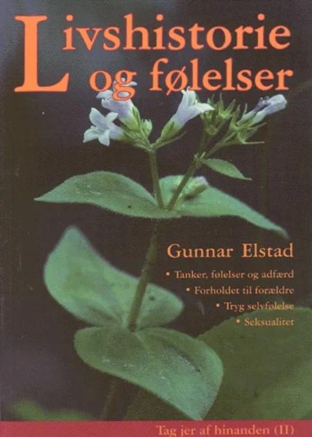 Livshistorie og følelser af Gunnar Elstad