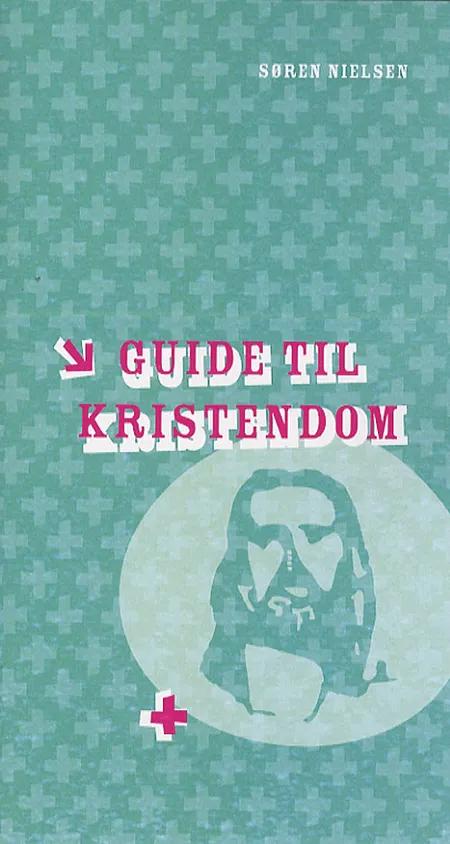 Guide til kristendom af Søren Nielsen