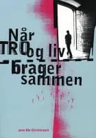 Når tro og liv brager sammen