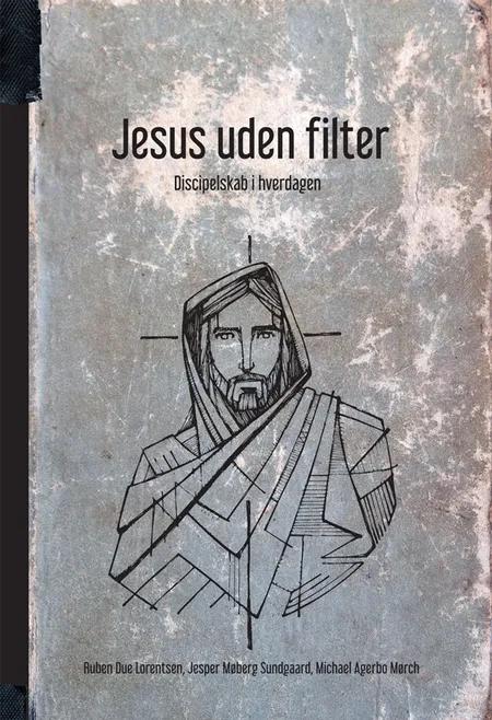 Jesus uden filter af Michael Agerbo Mørch