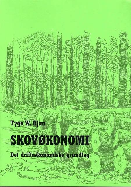 Skovøkonomi af Tyge W. Kjær