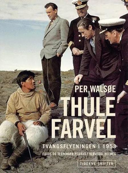 Thule farvel af Per Walsøe