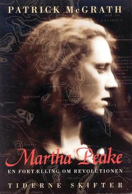 Martha Peake af Patrick McGrath