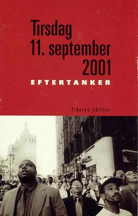 Tirsdag 11. september 2001 af Tiderne Skifter
