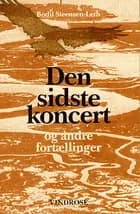 Den sidste koncert og andre fortællinger