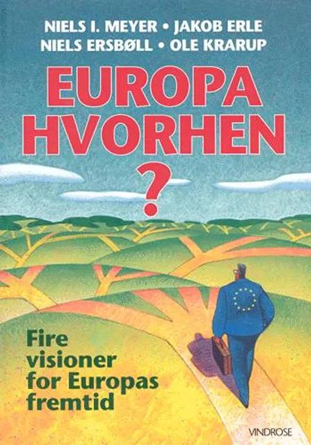 Europa hvorhen? af Niels L. Meyer