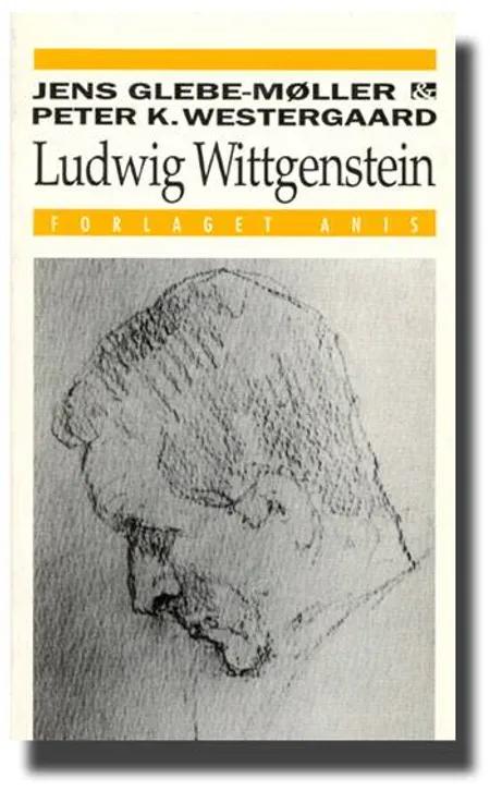 Ludwig Wittgenstein af Jens Glebe-Møller