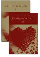 Bent Falk, Kærlighedens pris, Bind I og II