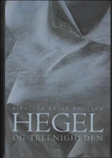 Hegel og treenigheden af Birgitte Kvist Poulsen
