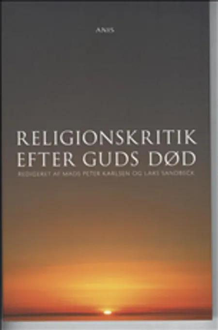 Religionskritik efter guds død af Lars Sandbeck