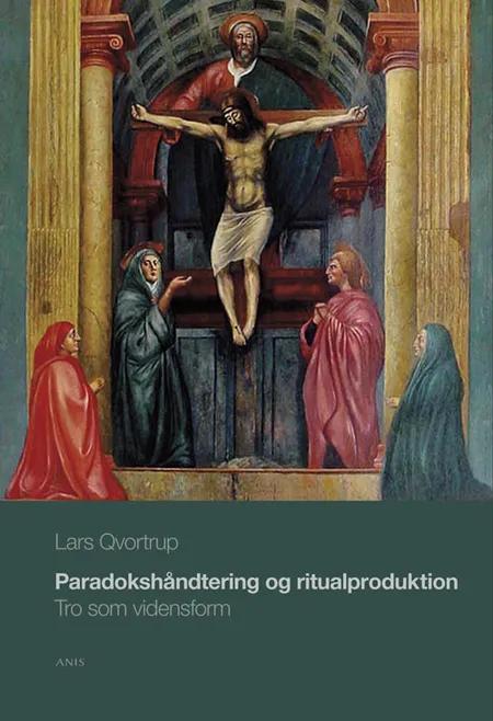 Paradokshåndtering og ritualproduktion af Lars Qvortrup