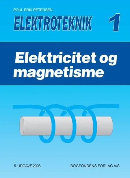 Elektricitet og magnetisme af Poul Erik Petersen