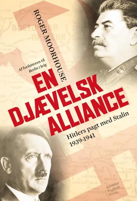 En djævelsk alliance - Hitlers pagt med Stalin 1939-1941 af Roger Moorhouse