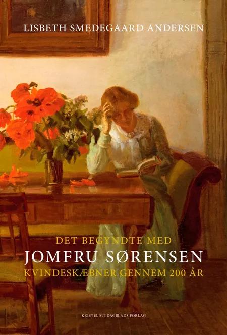 Det begyndte med Jomfru Sørensen af Lisbeth Smedegaard Andersen
