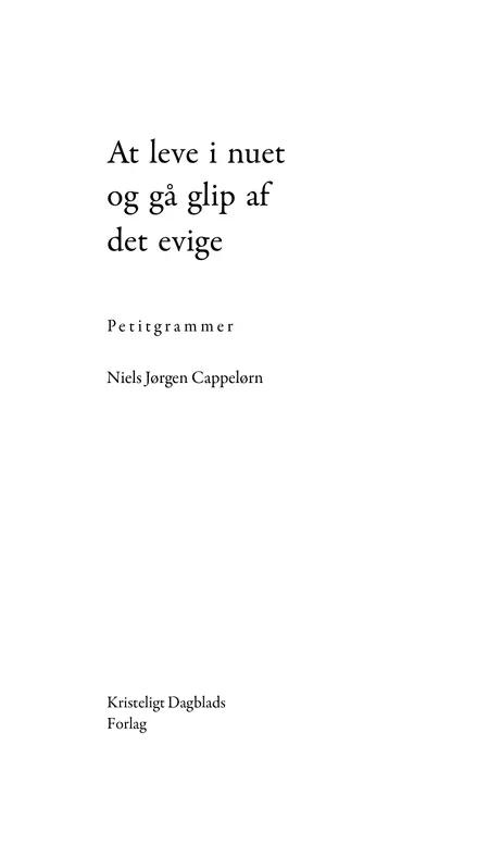 At leve i nuet og gå glip af det evige af Niels Jørgen Cappelørn