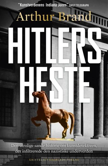 Hitlers heste af Arthur Brand